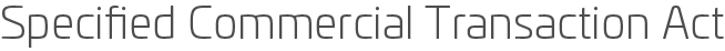 Specified Commercial Transaction Act